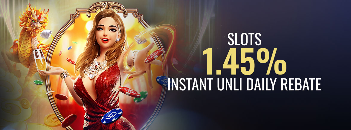 Slots 1.45% Instant Unli Daily Rebate