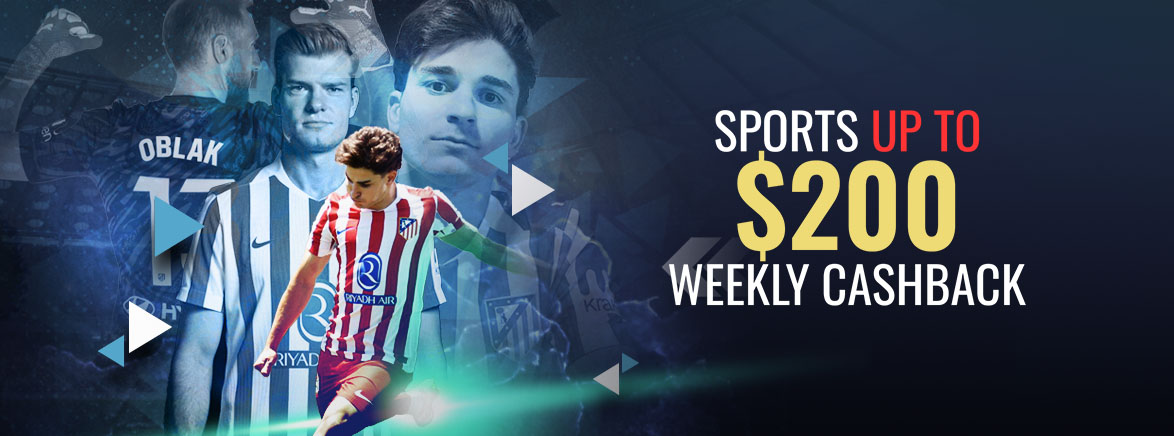 Sports up to $200 Weekly Cashback